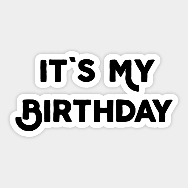 It's My Birthday Sticker by Jitesh Kundra